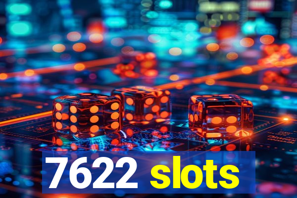 7622 slots